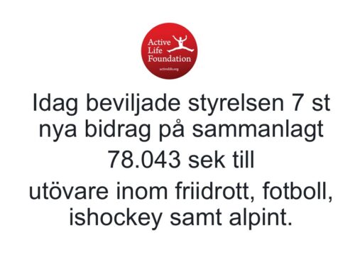 Idag beviljade styrelsen 7 nya bidrag på sammanlagt 78.043 sek